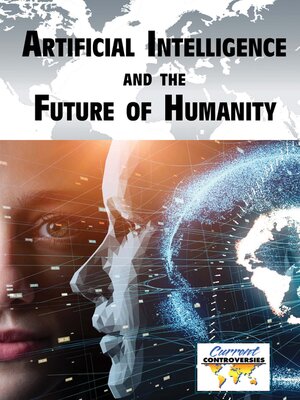 cover image of Artificial Intelligence and the Future of Humanity